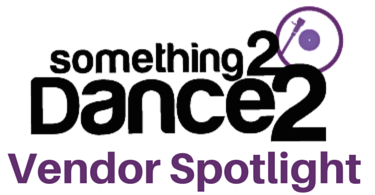 Something 2 Dance 2 Vendor Spotlight